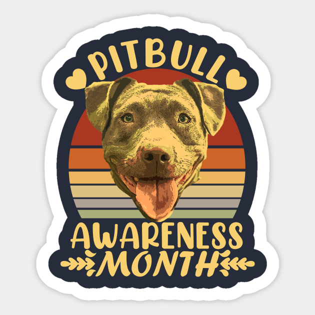 Pitbull Awareness Month Pitbull Awareness Month Sticker TeePublic UK